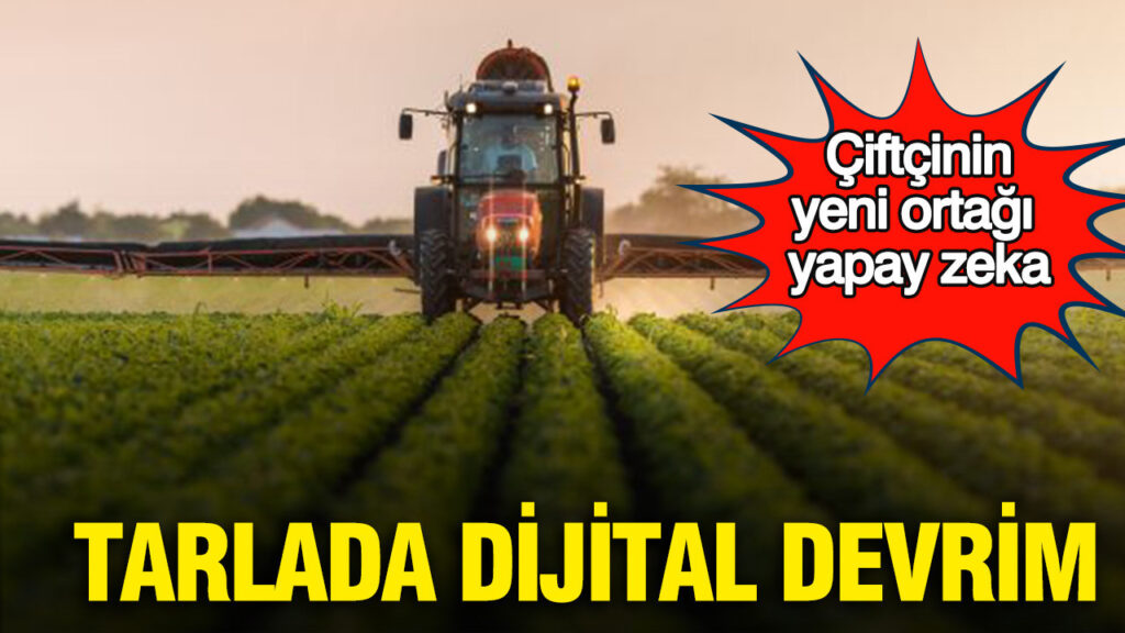 Yapay Zeka ile Tarımda Dönüşüm: Çiftçiler İçin Yeni Bir Dönem
